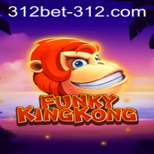 Unleashing the Excitement of FunkyKingKong with 312BET