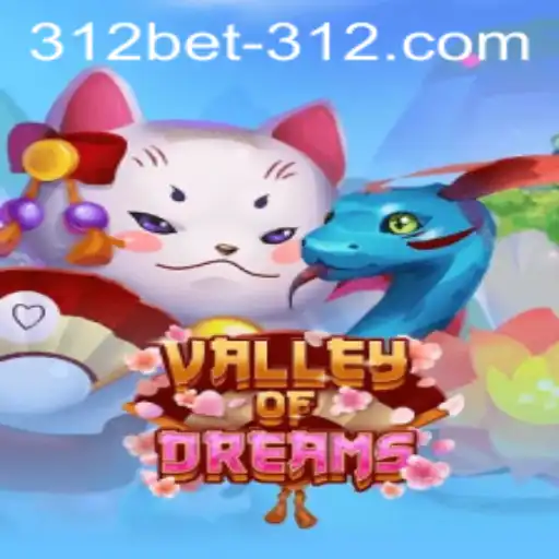 Discover the Enchanting World of ValleyofDreams: A Thrilling Journey with 312BET